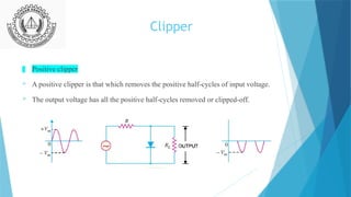 clipper and clamper are the application of semiconductor diodes | PPTX
