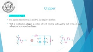 clipper and clamper are the application of semiconductor diodes | PPTX