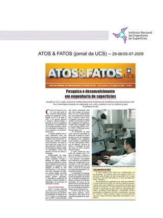 ATOS & FATOS (jornal da UCS) – 29-06/05-07-2009
 