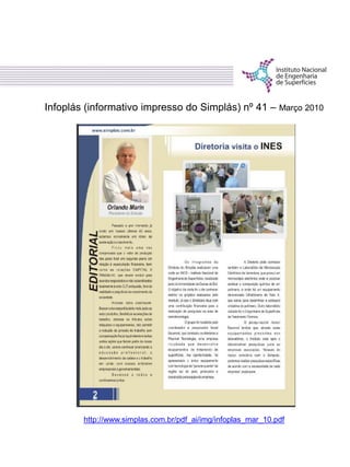 Infoplás (informativo impresso do Simplás) nº 41 – Março 2010
http://www.simplas.com.br/pdf_ai/img/infoplas_mar_10.pdf
 