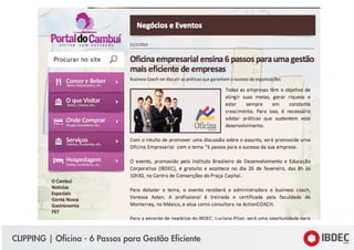 CLIPPING | Oficina - 6 Passos para Gestão Eficiente
 