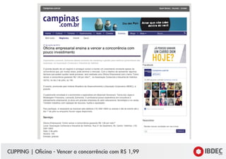 CLIPPING | Oficina - Vencer a concorrência com R$ 1,99
 