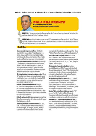 Veículo: Diário do Pará: Caderno: Bola: Coluna Claudio Guimarães: 22/11/2011
 