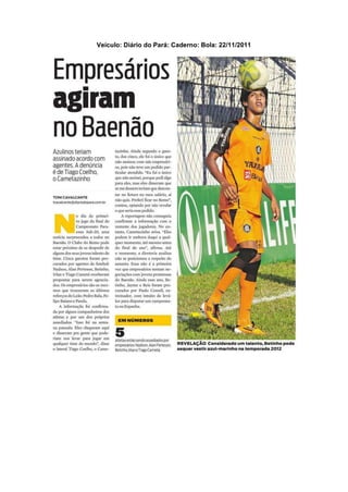 Veículo: Diário do Pará: Caderno: Bola: 22/11/2011
 