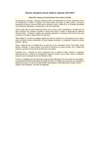 Veículo: Amazônia Jornal: Caderno: Esporte: 22/11/2011
 