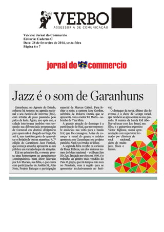 Veículo: Jornal do Commercio
Editoria: Caderno C
Data: 28 de fevereiro de 2014, sexta-feira
Página 6 e 7
 