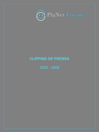 CLIPPING DE PRENSA 2005 - 2009 