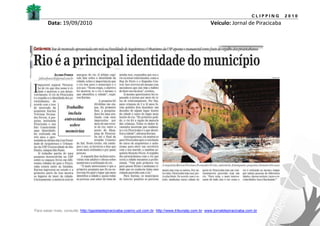CLIPPING   2010
       Data: 19/09/2010                                                                               Veículo: Jornal de Piracicaba




Para saber mais, consulte: http://gazetadepiracicaba.cosmo.uol.com.br; http://www.tribunatp.com.br; www.jornaldepiracicaba.com.br
 