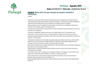 Notícias - Agosto 2011
Data:20/08/2011 Veículo: Ambiente Brasil
 