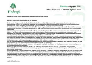 Notícias - Agosto 2011
Data: 16/08/2011 - Veículo: Agência Brasil
 