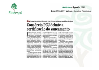 Notícias - Agosto 2011
Data:17/08/2011 Veículo: Jornal de Piracicaba
 