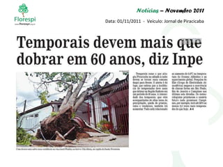 Notícias  – Novembro 2011 Data: 01/11/2011  -  Veículo: Jornal de Piracicaba 