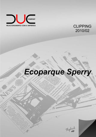 CLIPPING
            2010/02




Ecoparque Sperry
 