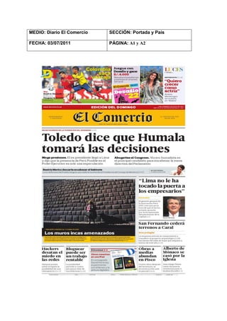 MEDIO: Diario El Comercio   SECCIÓN: Portada y País

FECHA: 03/07/2011           PÁGINA: A1 y A2
 
