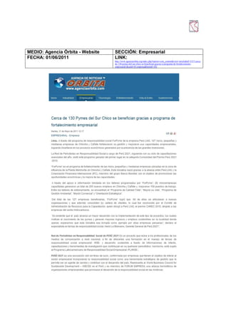 MEDIO: Agencia Órbita - Website   SECCIÓN: Empresarial
FECHA: 01/06/2011                 LINK:
                                  http://www.agenciaorbita.org/index.php?option=com_content&view=article&id=3157:cerca-
                                  de-130-pymes-del-sur-chico-se-benefician-gracias-a-programa-de-fortalecimiento-
                                  empresarial-&catid=65:empresa&Itemid=103
 