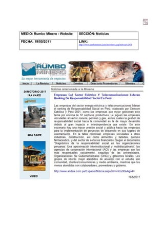 MEDIO: Rumbo Minero - Website   SECCIÓN: Noticias

FECHA: 19/05/2011               LINK:
                                http://www.rumbominero.com/shownews.asp?newsid=2873
 