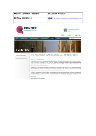 MEDIO: CONFIEP - Website   SECCIÓN: Noticias

FECHA: 11/10/2011          LINK: http://confiep.org.pe/articulos/2558-xvi-simposio-internacional-de-peru-
                           2021
 