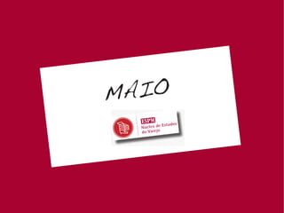 MAIO
 