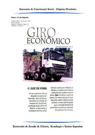 Data: 11 de Agosto

Estado de Minas – Juiz de Fora - MG
Giro Econômico
Caderno: 1º Caderno - Página: 16
Publicado: 11-08-2011
 