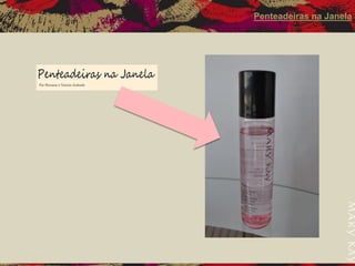 Penteadeiras na Janela 