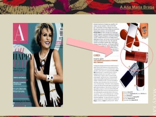 A Ana Maria Braga  