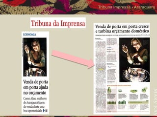 Tribuna Impressa - Araraquara
 