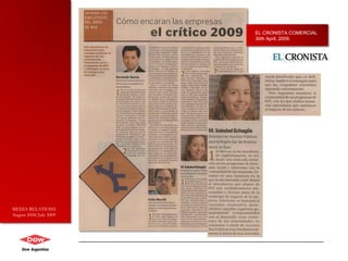 EL CRONISTA COMERCIAL 30th April, 2009. MEDIA RELATIONS August 2008/July 2009 