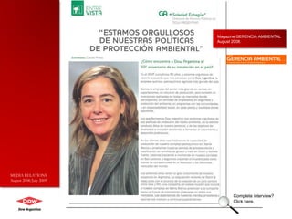Magazine GERENCIA AMBIENTAL August 2008. Complete interview?  Click here. MEDIA RELATIONS August 2008/July 2009 