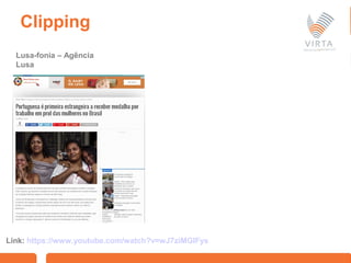 www.grupolacan.com.br
Clipping
Link: https://www.youtube.com/watch?v=wJ7ziMGIFys
Lusa-fonia – Agência
Lusa
 