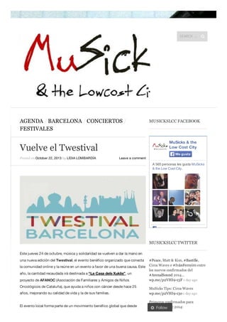 SEARCH …

AGENDA / BARCELONA / CONCIERTOS /
FESTIVALES

MuSicks & the
Low Cost City

Vuelve el Twestival
Posted on October...