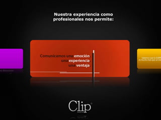 Nuestra experiencia como profesionales nos permite: 