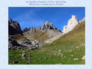 Les Aiguilles d’Ansabère (2377m), vallée d’Aspe.  Haut lieu de l’escalade dans les Pyrénées. 