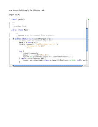 now import the Library by the following code

import jess.*;
 
