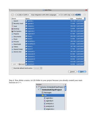 Step 4. Now delete a main.c in Lib folder in your project because you already created your main
function in C++.
 