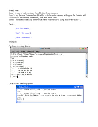 Load File:
Load – is used to load constructs from file into the environment.
Load* - has the same functionality of load but no information message will appear the function will
return TRUE if file loaded successfully otherwise return False.
Bload – is used to load binary constructs file that currently saved using (bsave <file-name>).

Syntax:

       ( load <file-name> )

       ( load* <file-name>)

       ( bload <file-name> )

Example:

On Linux operating System.




On Windows operating system.
 