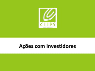 Ações com Investidores 