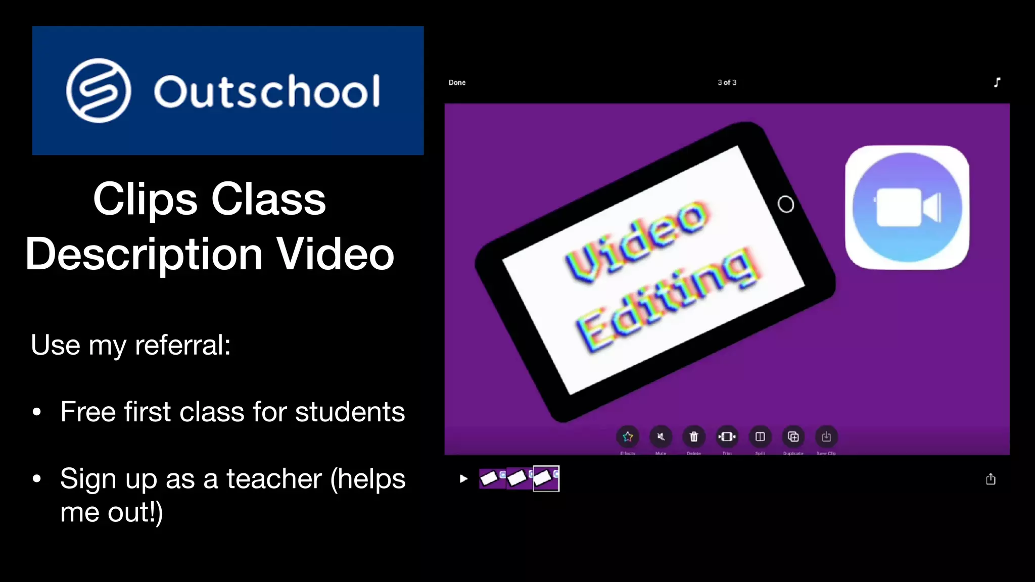 Clips Class


Description Video
Use my referral:

• Free
fi
rst class for students

• Sign up as a teacher (helps
me out!)
 