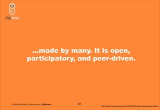 …made by many. It is open,
participatory, and peer-driven.
18
http://www.fastcompany.com/3039042/ubers-new-power-failure
© Jukka Ala-Mutka / jukkaam.com / @jukkaam
 