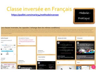 Classe inversée en Français
https://padlet.com/marie34/methodeinversee
 