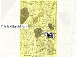 This is Clissold Park
 