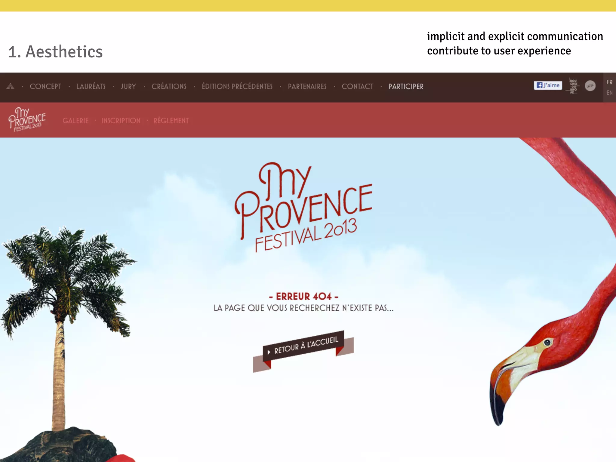 1. Aesthetics
implicit and explicit communication
contribute to user experience
 