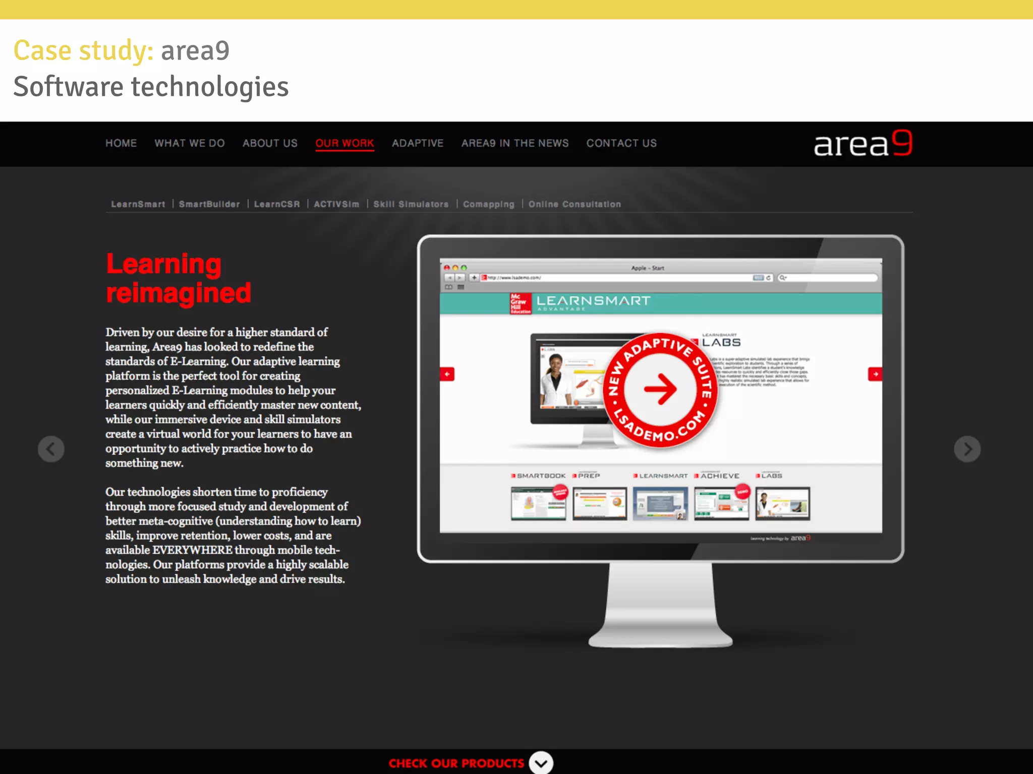 Case study: area9
Software technologies
 