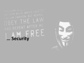 … Security
 