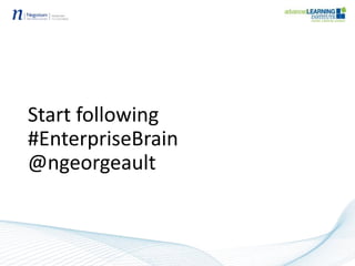 Start following
#EnterpriseBrain
@ngeorgeault
 