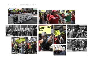 P H O T O   J O U R N A L I S M




                                  7
 