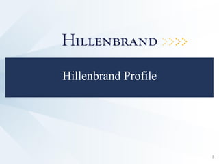 Hillenbrand Profile
5
 