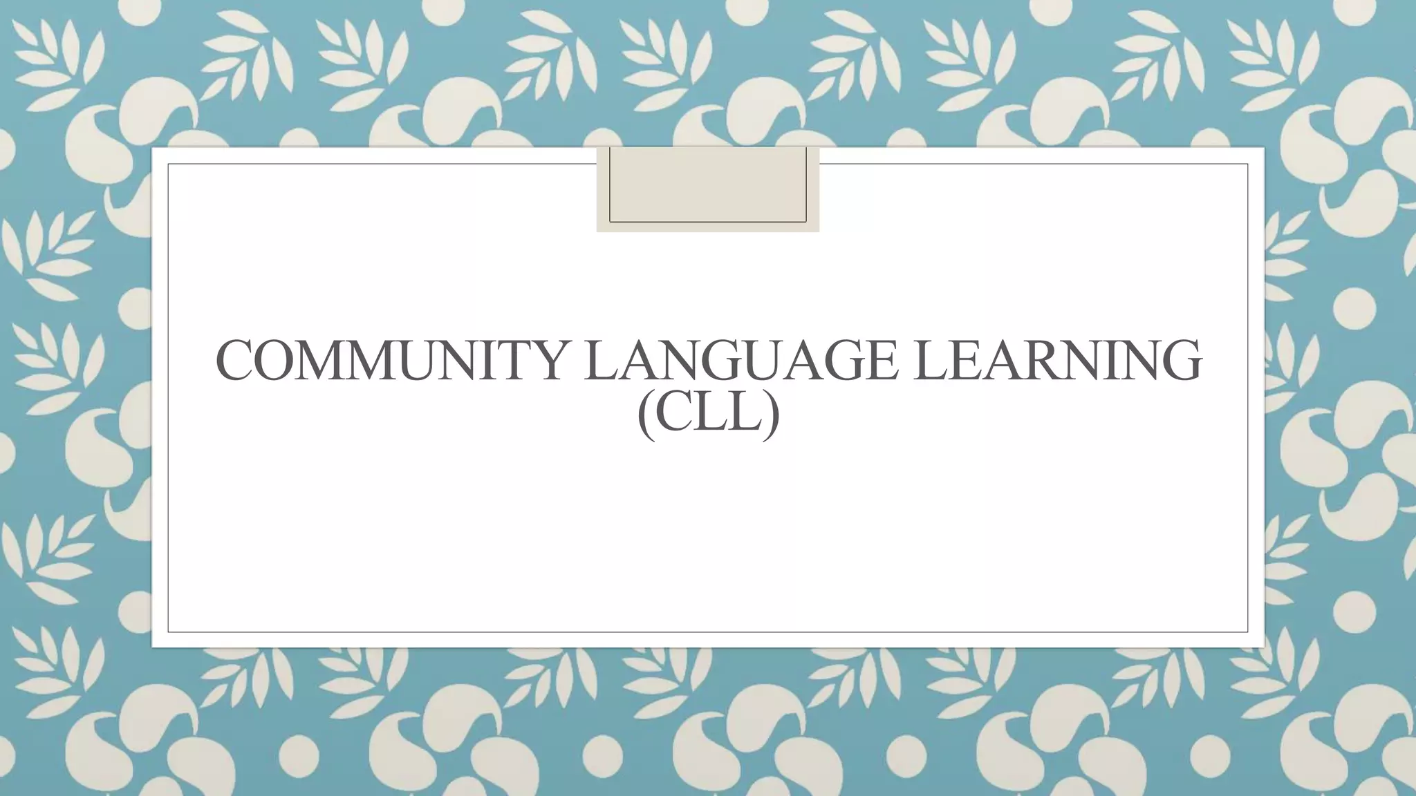 Community Language Learning | PPT