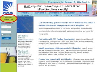 Must register from a campus IP address and follow directions exactly!