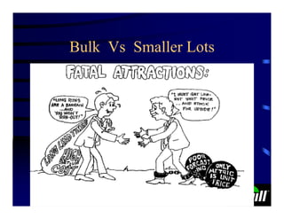 Bulk Vs Smaller Lots
 