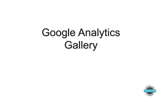 Google Analytics
Gallery
 